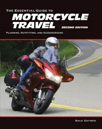 Essential Guide to Motorcycle Travel, 2nd edition